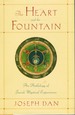The Heart and the Fountain: an Anthology of Jewish Mystical Experiences