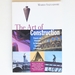 The Art of Construction: Projects and Principles for Beginning Engineers and Architects (Ziggurat Book): Projects and Principles for Beginning Engineers & Architects