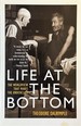 Life at the Bottom-the Worldview That Makes the Underclass