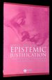 Epistemic Justification: Internalism Vs. Externalism, Foundations Vs. Virtues