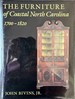 The Furniture of Coastal North Carolina, 1700-1820