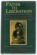 Paths to Liberation: the Marga and Its Transformation in Buddhist Thought