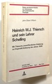 Heinrich W.J. Thiersch Und Sein Lehrer Schelling; Mit Thierschs Unveroffentlichter Einleitung Zur Dogmatik-Vorlesung Des Jahres L846