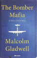 The Bomber Mafia: a Story Set in War