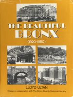 The Beautiful Bronx [1920-1950]