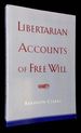 Libertarian Accounts of Free Will