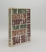 The United States and the European Trade Union Movement 1944-1951