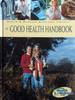 The Good Health Handbook (Health & Wellness Reference Library)