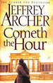 Cometh the Hour: the Clifton Chronicles 06-Signed By the Author