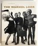 The Warhol Look: Glamour, Style, Fashion