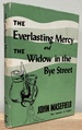 The Everlasting Mercy and the Widow in the Bye Street