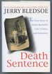 Death Sentence: the True Story of Velma Barfield's Life, Crimes and Execution