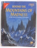 Beyond the Mountains of Madness: an Epic Campaign and Sourcebook (Call of Cthulhu Horror Roleplaying, #2380)