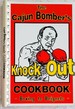 The Cajun Bomber's Knock Out Cookbook: Boxing to Beignets