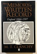 From Memory to Written Record: England, 1066-1307