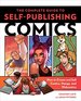 The Complete Guide to Self-Publishing Comics: How to Create and Sell Comic Books, Manga, and Webcomics