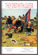 They Died With Custer: Soldiers' Bones From the Battle of the Little Bighorn