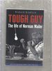 Tough Guy: the Life of Normal Mailer