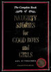 Naughty Stories for Good Boys and Girls: the Complete Book of All 13 Volumes