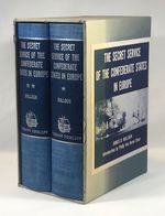 The Secret Service of the Confederate States in Europe Or How the Confederate Cruisers Were Equipped Vol. I & II