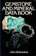 Gemstone and Mineral Data Book: a Compilation of Data, Recipes, Formulas and Instructions for the Mineralogist, Gemologist, Lapidary, Jeweler, Craftsman and Collector
