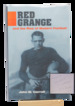 Red Grange and the Rise of Modern Football (Signed First Edition)