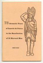 75 Aromatic Years of Leavitt & Peirce in the Recollection of 31 Harvard Men