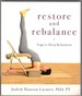 Restore and Rebalance: Yoga for Deep Relaxation