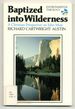 Baptized Into Wilderness: a Christian Perspective on John Muir