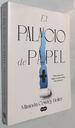 El Palacio De Papel / the Paper Palace (Spanish Edition)