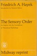 The Sensory Order: an Inquiry Into the Foundations of Theoretical Psychology