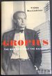 Gropius: the Man Who Built the Bauhaus