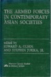 The Armed Forces in Contemporary Asian Societies