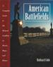 American Battlefields: a Complete Guide to the Historic Conflicts in Words, Maps, and Photos