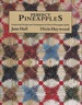 Perfect Pineapples: Exploring Design and Techniques for Pieced Pineapple Quilts