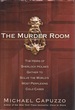 The Murder Room: the Heirs of Sherlock Holmes Gather to Solve the World's Most Perplexing Cold Cases