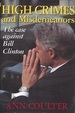 High Crimes and Misdemeanors: the Case Against Bill Clinton