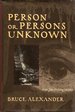 Person Or Persons Unknown