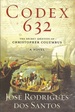 Codex 632: the Secret Identity of Christopher Columbus: a Novel