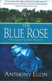 The Blue Rose: an English Garden Mystery, No. 1