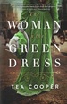 The Woman in the Green Dress: a Novel