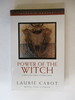 Power of the Witch: a Witch's Guide to Her Craft