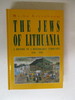 Jews of Lithuania: a History of a Remarkable Community, 1316-1945