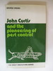 John Curtis and the Pioneering of Pest Control