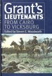 Grant's Lieutenants: From Cairo to Vicksburg (Modern War Studies)