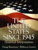 The United States Since 1945: Historical Interpretations