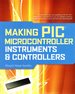Making Pic Microcontroller Instruments and Controllers