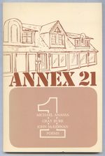 Annex 21  No. 1: 3 Former Nebraskans Look Back: Poems By Michael Anania, Gray Burr, John McKernan