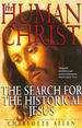 The Human Christ: the Search for the Historical Jesus