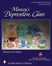 Mauzy's Depression Glass: a Photographic Reference and Price Guide